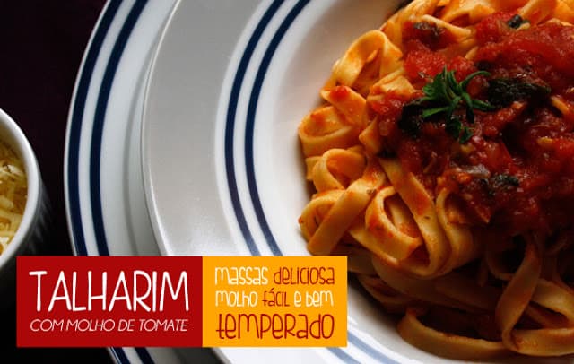 Talharim com Fácil Molho de Tomates
