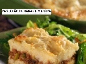 Pastelão de Banana Madura